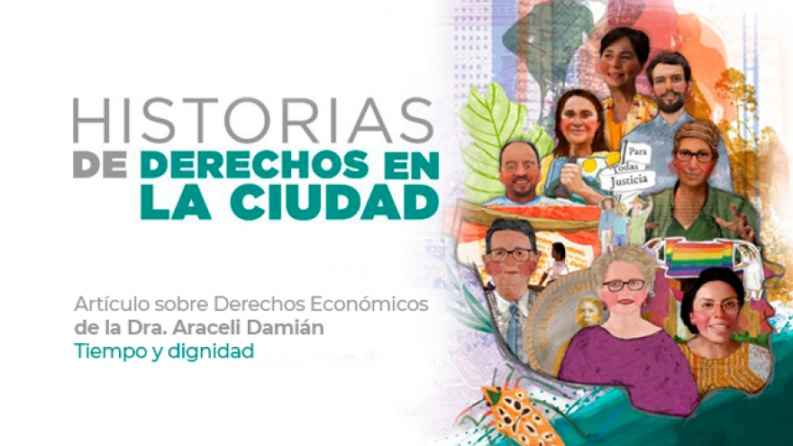 Historias de Derechos en la Ciudad. Participación de la Doctora Araceli Damián.
